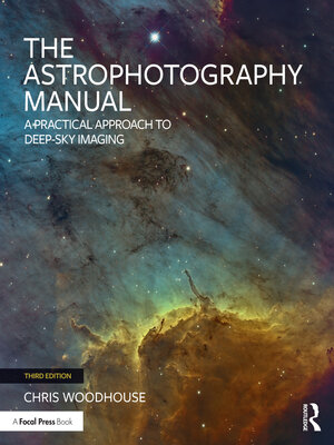 cover image of The Astrophotography Manual